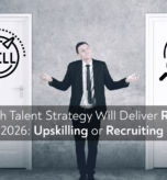 Upskilling vs Recruiting Upskilling vs Recruiting